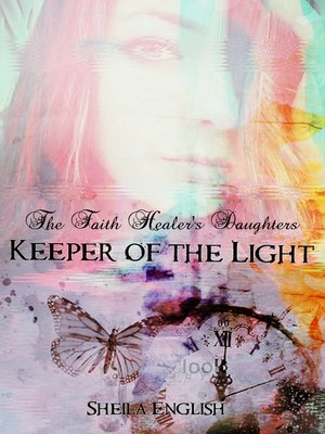 cover image of Keeper of the Light (The Faith Healer's Daughters Book 1)